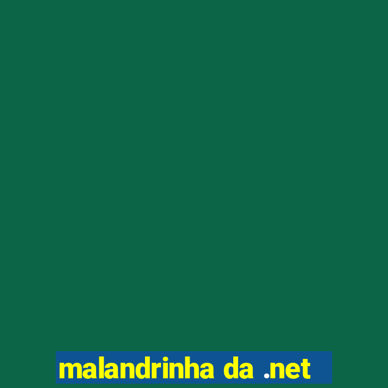 malandrinha da .net